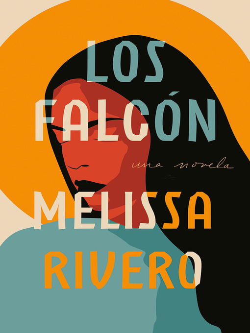 Title details for Los Falcón by Melissa Rivero - Wait list
